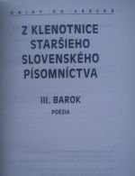Predám knihu Z klenotnice staršieho slovenského písomníctva. III